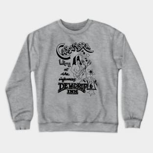 Cassandra Live at the Dew Drop Inn (One Crazy Summer) Crewneck Sweatshirt